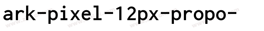 ark-pixel-12px-propo字体转换