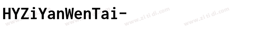 HYZiYanWenTai字体转换
