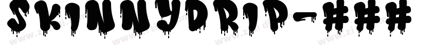 SkinnyDrip字体转换