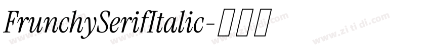 FrunchySerifItalic字体转换