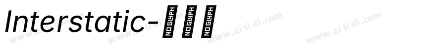 Interstatic字体转换