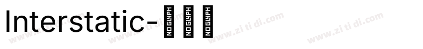 Interstatic字体转换