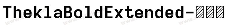 TheklaBoldExtended字体转换