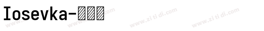 Iosevka字体转换