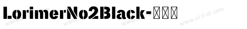 LorimerNo2Black字体转换