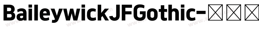 BaileywickJFGothic字体转换