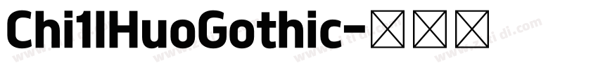 Chi1lHuoGothic字体转换