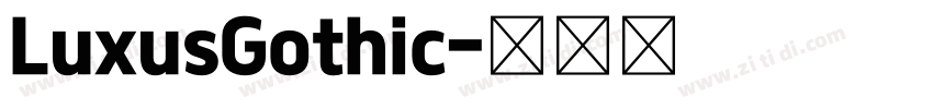 LuxusGothic字体转换