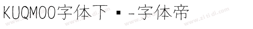 KUQMOO字体下载字体转换