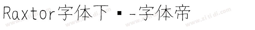 Raxtor字体下载字体转换
