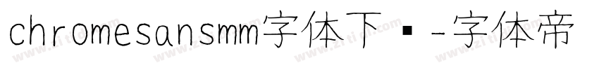 chromesansmm字体下载字体转换