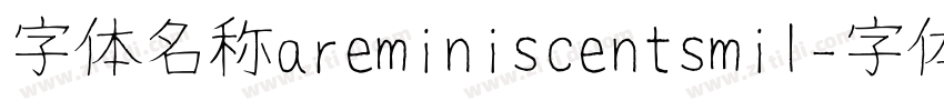 字体名称areminiscentsmil字体转换