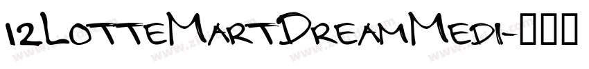 12LotteMartDreamMedi字体转换