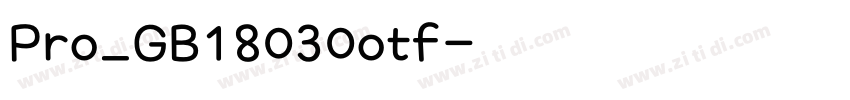 Pro_GB18030otf字体转换