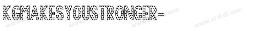KGMakesYouStronger字体转换