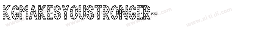KGMakesYouStronger字体转换