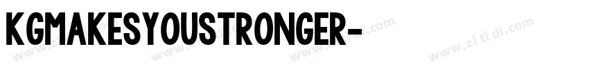 KGMakesYouStronger字体转换