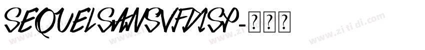 SequelSansVFDisp字体转换
