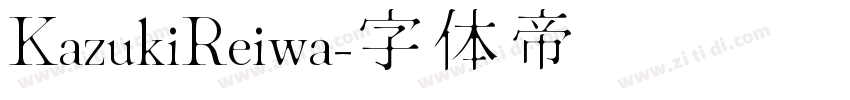 KazukiReiwa字体转换