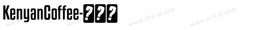 KenyanCoffee字体转换