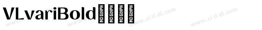 VLvariBold字体转换