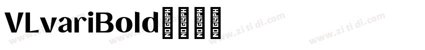 VLvariBold字体转换