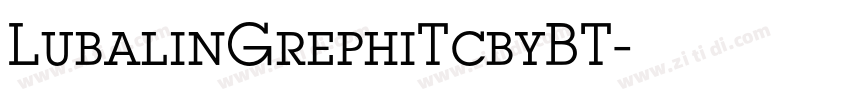 LubalinGrephiTcbyBT字体转换