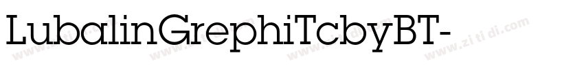 LubalinGrephiTcbyBT字体转换