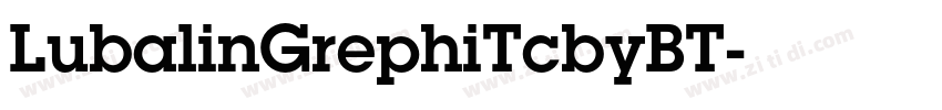 LubalinGrephiTcbyBT字体转换