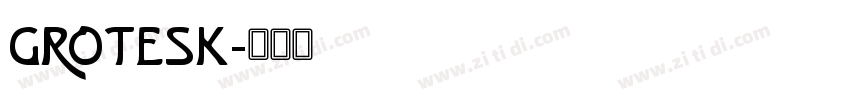 Grotesk字体转换
