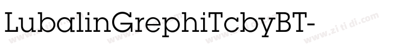 LubalinGrephiTcbyBT字体转换