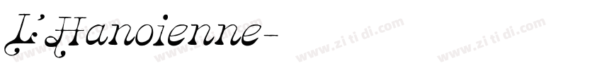 L’Hanoienne字体转换