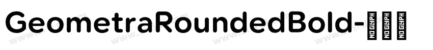 GeometraRoundedBold字体转换