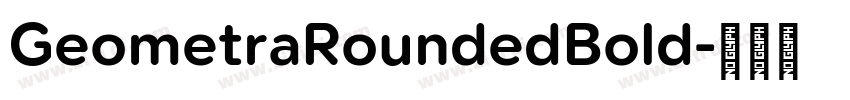 GeometraRoundedBold字体转换