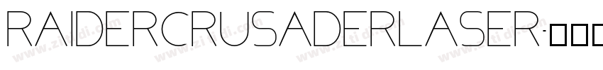 raidercrusaderlaser字体转换