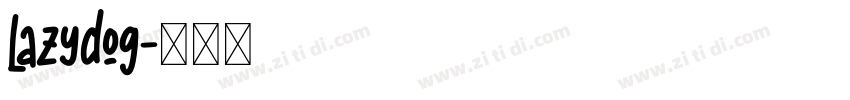 Lazydog字体转换