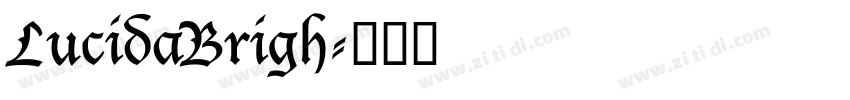 LucidaBrigh字体转换