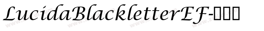 LucidaBlackletterEF字体转换