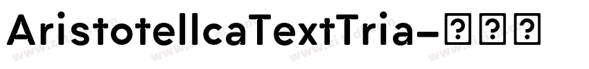 AristotellcaTextTria字体转换