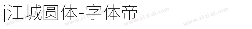 j江城圆体字体转换