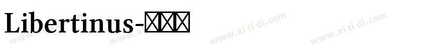 Libertinus字体转换 Libertinus字体转换