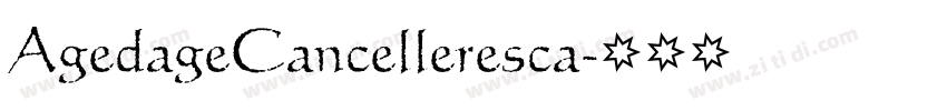AgedageCancelleresca字体转换