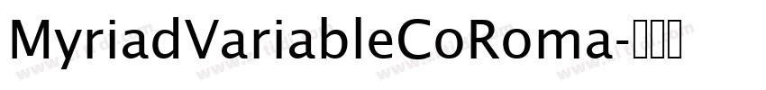 MyriadVariableCoRoma字体转换