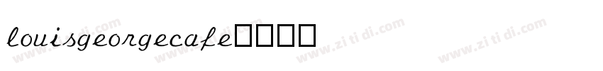 louisgeorgecafe字体转换