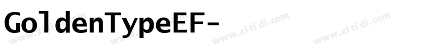 GoldenTypeEF字体转换