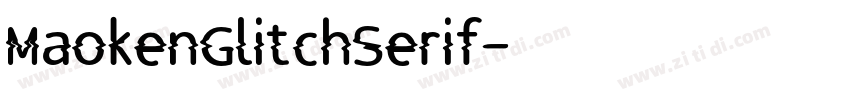 MaokenGlitchSerif字体转换