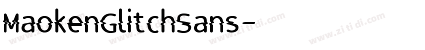 MaokenGlitchSans字体转换