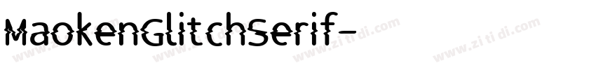MaokenGlitchSerif字体转换