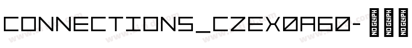 Connections_CZEX0A60字体转换
