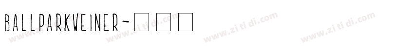 ballparkweiner字体转换